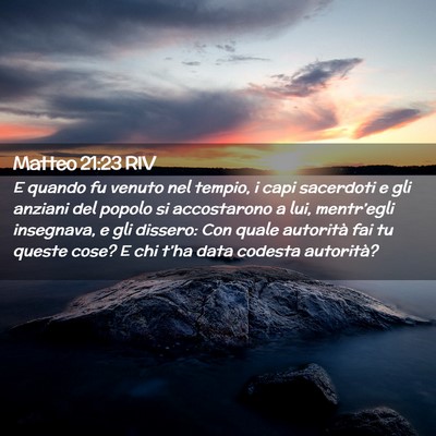 Picture 02 - Matteo 21:23 RIV - E quando fu venuto nel tempio, i capi sacerdoti e - Bible Verse Picture