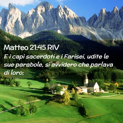 Picture 02 - Matteo 21:45 RIV - E i capi sacerdoti e i Farisei, udite le sue - Bible Verse Picture