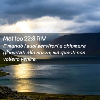 Picture 02 - Matteo 22:3 RIV - E mandò i suoi servitori a chiamare - Bible Verse Picture