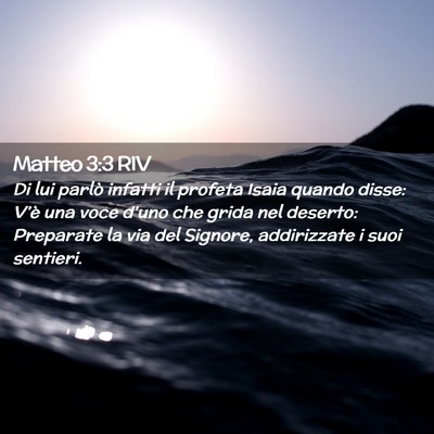 Picture 02 - Matteo 3:3 RIV - Di lui parlò infatti il profeta Isaia quando - Bible Verse Picture