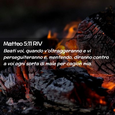 Picture 02 - Matteo 5:11 RIV - Beati voi, quando v’oltraggeranno e vi - Bible Verse Picture