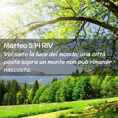 Picture 02 - Matteo 5:14 RIV - Voi siete la luce del mondo; una città posta - Bible Verse Picture