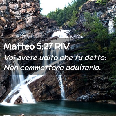 Picture 02 - Matteo 5:27 RIV - Voi avete udito che fu detto: Non commettere - Bible Verse Picture