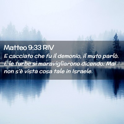 Picture 02 - Matteo 9:33 RIV - E cacciato che fu il demonio, il muto parlò. E - Bible Verse Picture