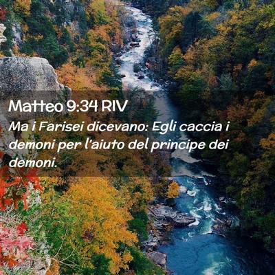 Picture 02 - Matteo 9:34 RIV - Ma i Farisei dicevano: Egli caccia i demoni per - Bible Verse Picture