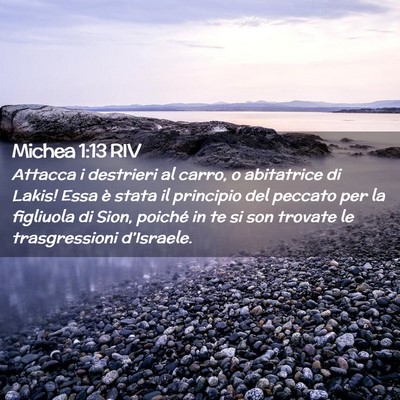Picture 02 - Michea 1:13 RIV - Attacca i destrieri al carro, o abitatrice di - Bible Verse Picture