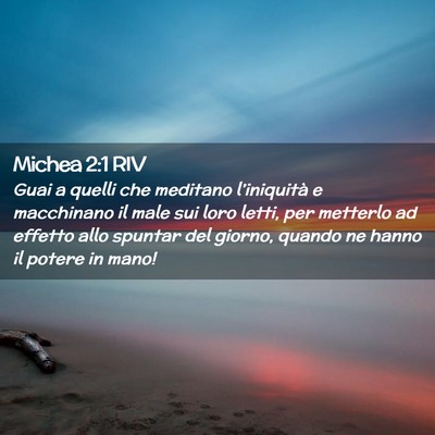 Picture 02 - Michea 2:1 RIV - Guai a quelli che meditano l’iniquità e - Bible Verse Picture