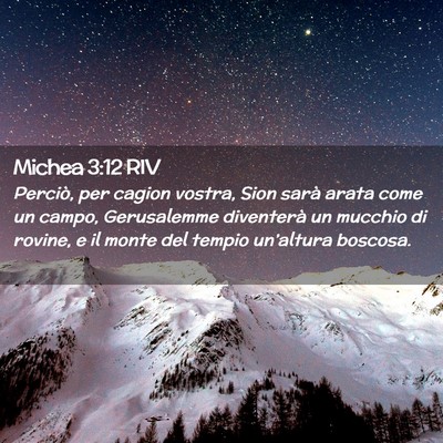 Picture 02 - Michea 3:12 RIV - Perciò, per cagion vostra, Sion sarà arata come - Bible Verse Picture