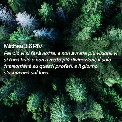 Picture 02 - Michea 3:6 RIV - Perciò vi si farà notte, e non avrete più - Bible Verse Picture