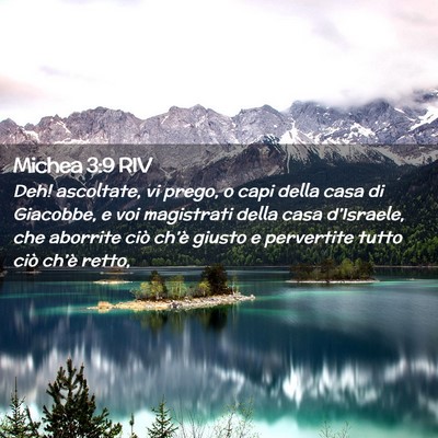 Picture 02 - Michea 3:9 RIV - Deh! ascoltate, vi prego, o capi della casa di - Bible Verse Picture