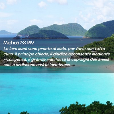 Picture 02 - Michea 7:3 RIV - Le loro mani sono pronte al male, per farlo con - Bible Verse Picture
