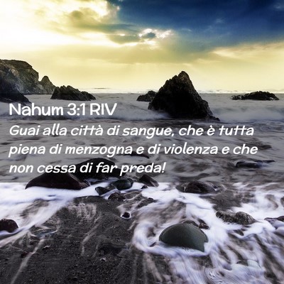 Picture 02 - Nahum 3:1 RIV - Guai alla città di sangue, che è tutta piena di - Bible Verse Picture
