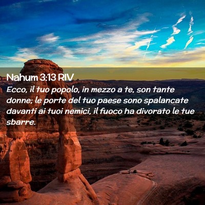 Picture 02 - Nahum 3:13 RIV - Ecco, il tuo popolo, in mezzo a te, son tante - Bible Verse Picture