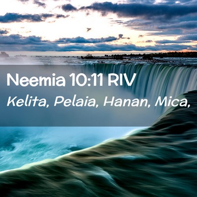 Picture 02 - Neemia 10:11 RIV - Kelita, Pelaia, Hanan, - Bible Verse Picture