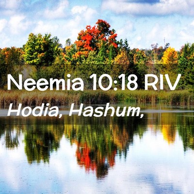 Picture 02 - Neemia 10:18 RIV - Hodia, - Bible Verse Picture
