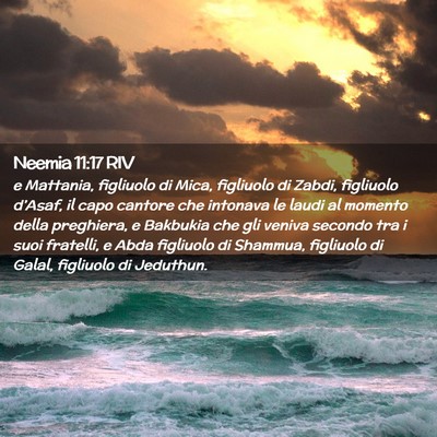 Picture 02 - Neemia 11:17 RIV - e Mattania, figliuolo di Mica, figliuolo di - Bible Verse Picture