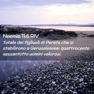 Picture 02 - Neemia 11:6 RIV - Totale dei figliuoli di Perets che si stabilirono - Bible Verse Picture