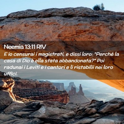 Picture 02 - Neemia 13:11 RIV - E io censurai i magistrati, e dissi loro: - Bible Verse Picture