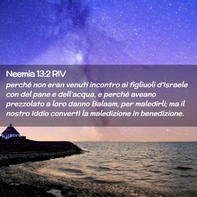 Picture 02 - Neemia 13:2 RIV - perché non eran venuti incontro ai figliuoli - Bible Verse Picture