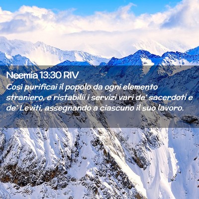 Picture 02 - Neemia 13:30 RIV - Così purificai il popolo da ogni elemento - Bible Verse Picture