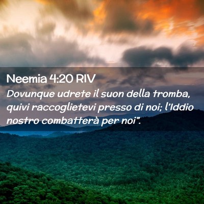 Picture 02 - Neemia 4:20 RIV - Dovunque udrete il suon della tromba, quivi - Bible Verse Picture