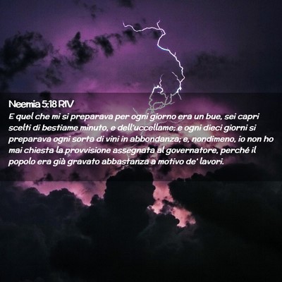 Picture 02 - Neemia 5:18 RIV - E quel che mi si preparava per ogni giorno era un - Bible Verse Picture