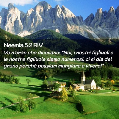 Picture 02 - Neemia 5:2 RIV - Ve n’eran che dicevano: “Noi, i nostri - Bible Verse Picture