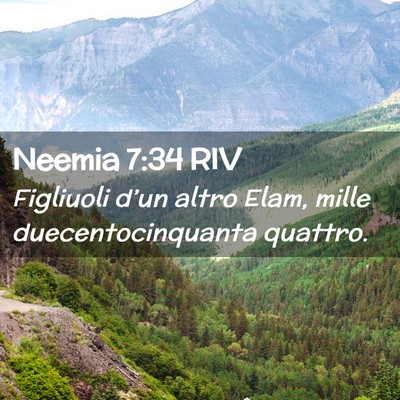 Picture 02 - Neemia 7:34 RIV - Figliuoli d’un altro Elam, mille - Bible Verse Picture