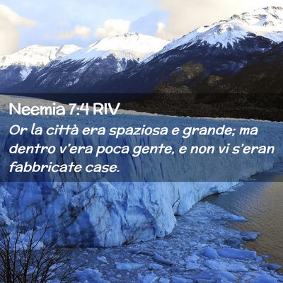 Picture 02 - Neemia 7:4 RIV - Or la città era spaziosa e grande; ma dentro - Bible Verse Picture
