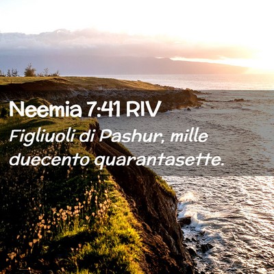 Picture 02 - Neemia 7:41 RIV - Figliuoli di Pashur, mille duecento - Bible Verse Picture