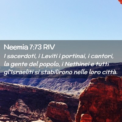 Picture 02 - Neemia 7:73 RIV - I sacerdoti, i Leviti i portinai, i cantori, la - Bible Verse Picture