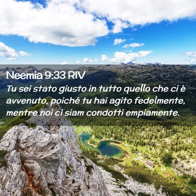 Picture 02 - Neemia 9:33 RIV - Tu sei stato giusto in tutto quello che ci è - Bible Verse Picture