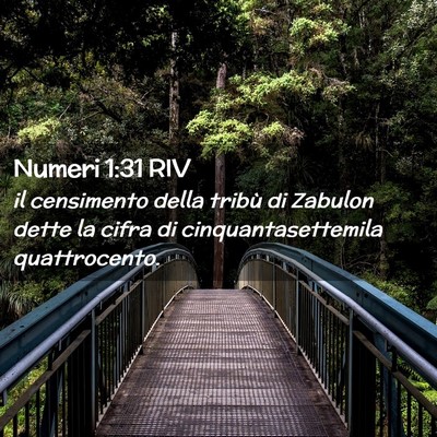 Picture 02 - Numeri 1:31 RIV - il censimento della tribù di Zabulon dette la - Bible Verse Picture
