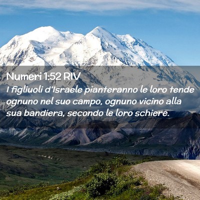 Picture 02 - Numeri 1:52 RIV - I figliuoli d’Israele pianteranno le loro tende - Bible Verse Picture