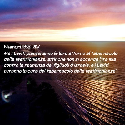 Picture 02 - Numeri 1:53 RIV - Ma i Leviti pianteranno le loro attorno al - Bible Verse Picture
