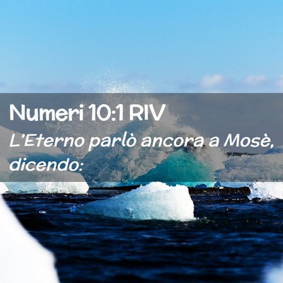 Picture 02 - Numeri 10:1 RIV - L’Eterno parlò ancora a Mosè, - Bible Verse Picture