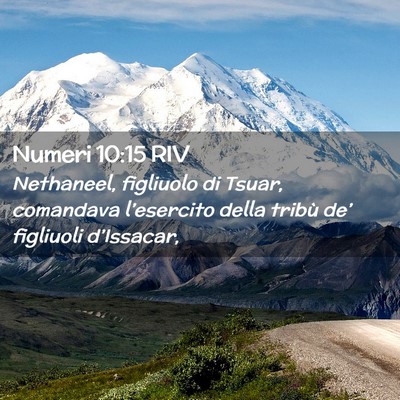 Picture 02 - Numeri 10:15 RIV - Nethaneel, figliuolo di Tsuar, comandava - Bible Verse Picture