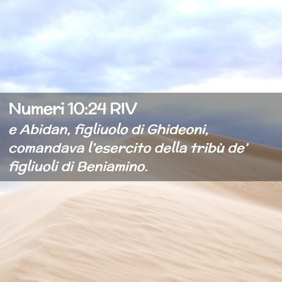 Picture 02 - Numeri 10:24 RIV - e Abidan, figliuolo di Ghideoni, comandava - Bible Verse Picture
