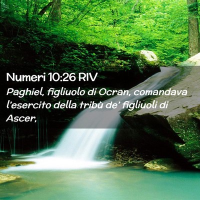 Picture 02 - Numeri 10:26 RIV - Paghiel, figliuolo di Ocran, comandava - Bible Verse Picture