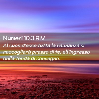 Picture 02 - Numeri 10:3 RIV - Al suon d’esse tutta la raunanza si - Bible Verse Picture