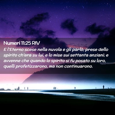 Picture 02 - Numeri 11:25 RIV - E l’Eterno scese nella nuvola e gli parlò; - Bible Verse Picture