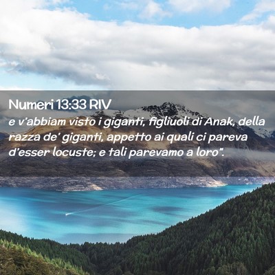 Picture 02 - Numeri 13:33 RIV - e v’abbiam visto i giganti, figliuoli di Anak, - Bible Verse Picture
