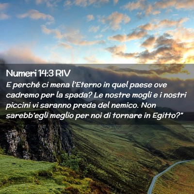 Picture 02 - Numeri 14:3 RIV - E perché ci mena l’Eterno in quel paese ove - Bible Verse Picture