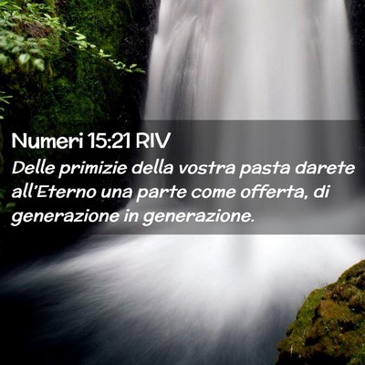 Picture 02 - Numeri 15:21 RIV - Delle primizie della vostra pasta darete - Bible Verse Picture