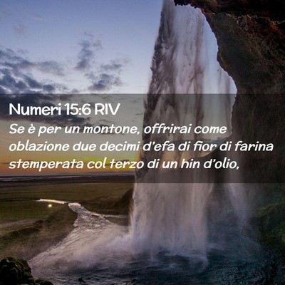 Picture 02 - Numeri 15:6 RIV - Se è per un montone, offrirai come oblazione due - Bible Verse Picture
