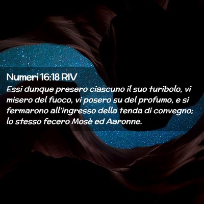 Picture 02 - Numeri 16:18 RIV - Essi dunque presero ciascuno il suo turibolo, vi - Bible Verse Picture