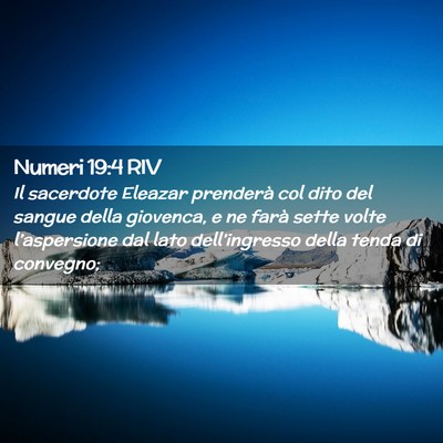 Picture 02 - Numeri 19:4 RIV - Il sacerdote Eleazar prenderà col dito del - Bible Verse Picture