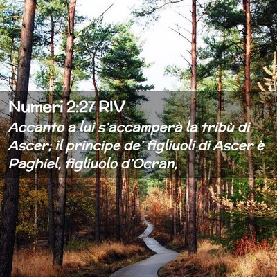 Picture 02 - Numeri 2:27 RIV - Accanto a lui s’accamperà la tribù di Ascer; - Bible Verse Picture