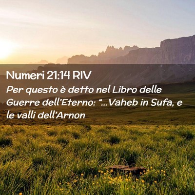 Picture 02 - Numeri 21:14 RIV - Per questo è detto nel Libro delle Guerre - Bible Verse Picture