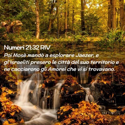 Picture 02 - Numeri 21:32 RIV - Poi Mosè mandò a esplorare Jaezer, e - Bible Verse Picture